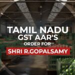 Tamil Nadu GST AAR's Order for Shri R.Gopalsamy