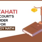 Guwahati High Court's Order for Sanjoy Nath