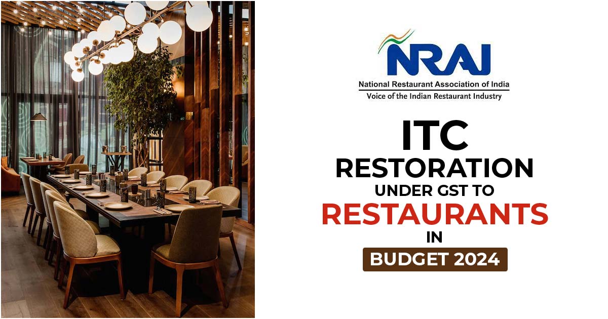 ITC Restoration Under GST to Restaurants in Budget 2024