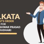 Kolkata CESTAT's Order for Shri. Rajeshwar Prasad Choudhari
