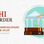 Delhi HC’s Order In Case of Bt Global Communications India Pvt. Ltd vs CIT