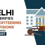 Delhi HC Verifies Anti-profiteering Provisions Under GST