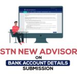 GSTN New Advisory on Bank Account Details Submission