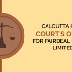 Calcutta High Court's Order for Fairdeal Metals Limited