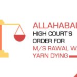 Allahabad High Court's Order for M/S Rawal Wasia Yarn Dying
