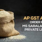 AP GST AAR's Order for Ms Sarala Foods Private Limited
