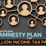 Center New Amnesty Plan for 10 million Income-tax payers