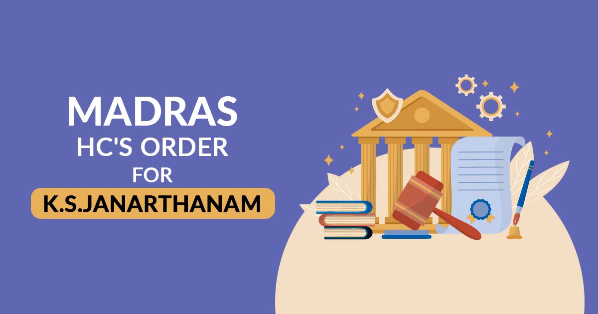 Madras HC's Order for K.S.Janarthanam