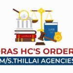 Madras HC's Order for M/s.Thillai Agencies