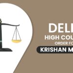 Delhi High Court's Order for Krishan Mohan