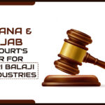 Haryana & Punjab High Court's Order for M/S Shri Balaji Agro Industries
