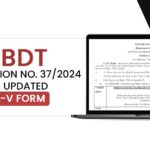 CBDT Notification No. 37/2024 for Updated ITR-V Form
