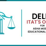 Delhi ITAT's Order for Asha Modern Educational Society
