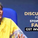 Discussion for Stopping Fake GST Invoicing