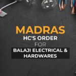 Madras HC's Order for Balaji Electrical & Hardwares