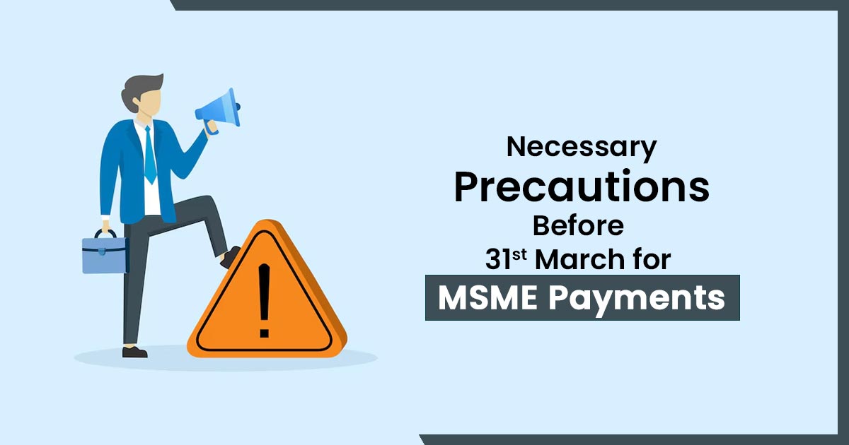 IT Section 43B(h) Disallowances and Necessary Precautions before 31st March, 2024