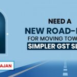 Need a New Road-map for Moving Towards Simpler GST slabs