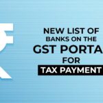 New List of Banks on the GST Portal for Tax Payment