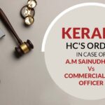 Kerala HC's Order In Case of A.M Sainudheen Vs Commercial Tax Officer
