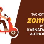 Tax Notice to Zomato By Karnataka GST Authorities