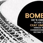 Bombay HC's Order In Case of Ceat Limited Versus the Commissioner of Income Tax