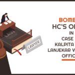 Bombay HC's Order In Case of Kalpita Arun Lanjekar Versus IT Officer