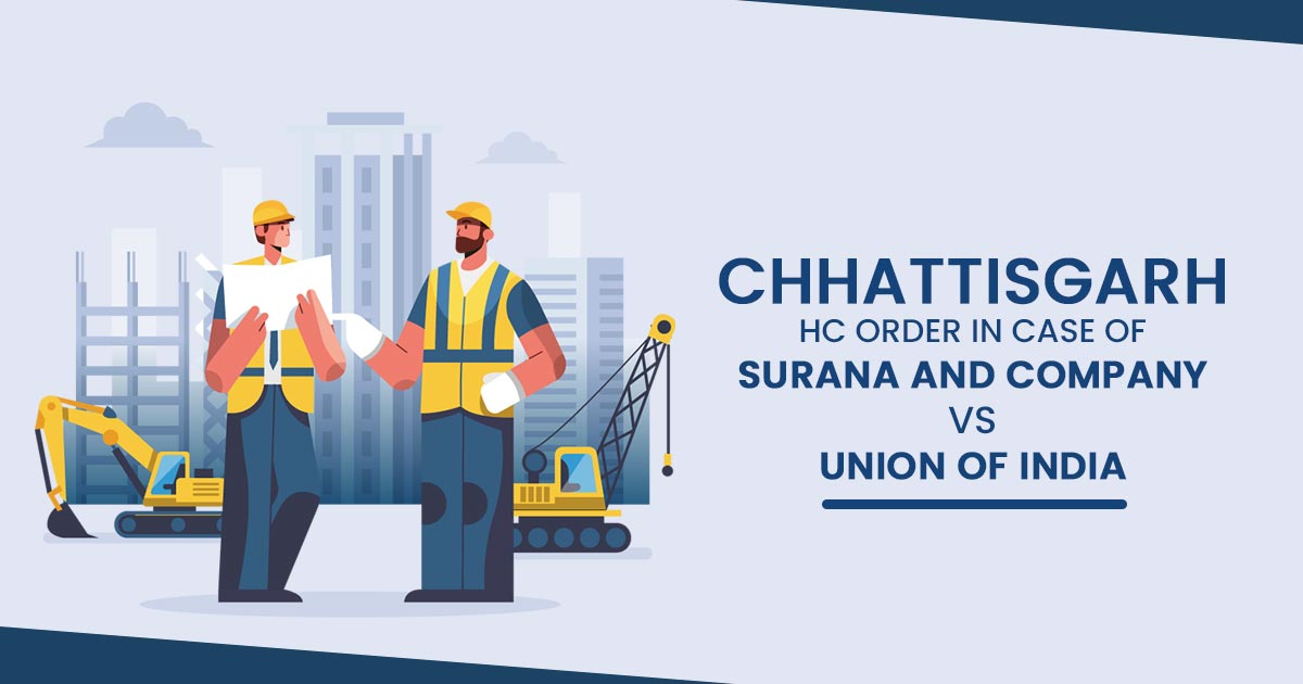Chhattisgarh HC Order In Case of Surana And Company Vs Union Of India