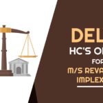 Delhi HC's Order for M/S Reva Giant Implex LLP