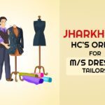 Jharkhand HC's Order for M/s Dresco Tailors