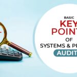 Basic Key Points of Systems & Process Audits