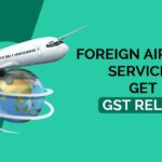 India Considers Foreign Airlines Get GST Reprieve