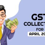 GST Collection for April 2024