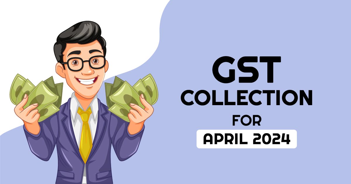 GST Collection for April 2024