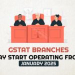 GSTAT Branches May Start Operating from January 2025