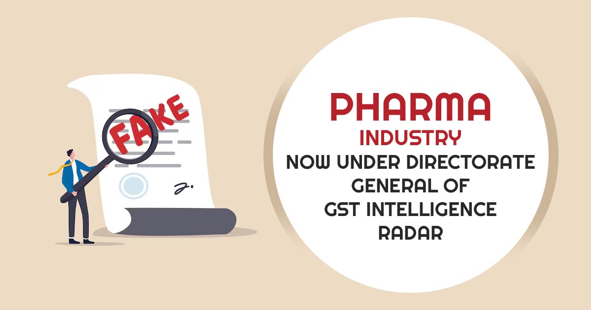DGGI Initiates Investigations into Pharma Companies for Fake GST ITC and Non-payment Under RCM