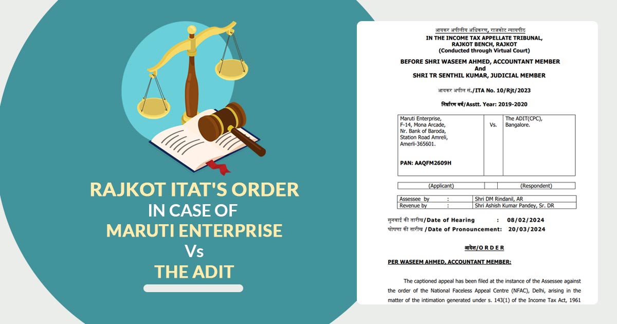 Rajkot ITAT's Order In Case of Maruti Enterprise Vs The ADIT
