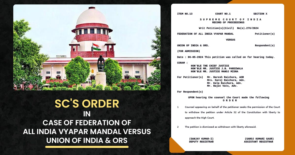 SC's Order In Case of Federation of all India Vyapar Mandal versus Union of India & ORS.