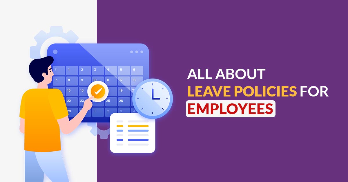 All About Leave Policies for Employees