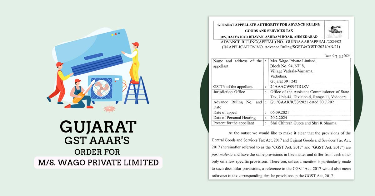 GST AAAR's Order for M/s. Wago Private Limited