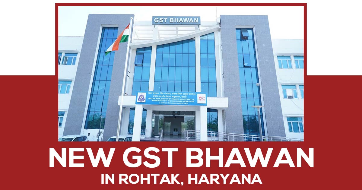 New GST Bhawan in Rohtak, Haryana
