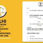 Delhi HC's Order In Case of Olive Traders Vs the Commissioner, CGST and Anr