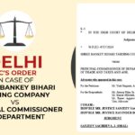 Delhi HC's Order In Case of Shree Bankey Bihari Trading Company vs Principal Commissioner of Department