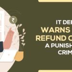 IT Dept Warns Fake Refund Claims A Punishable Crime