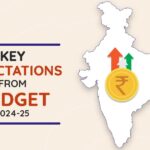 Key Expectations from Budget 2024-25
