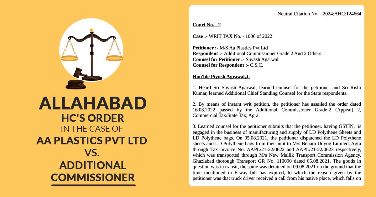 Allahabad HC's Order In The Case of Aa Plastics Pvt Ltd vs. Additional Commissioner