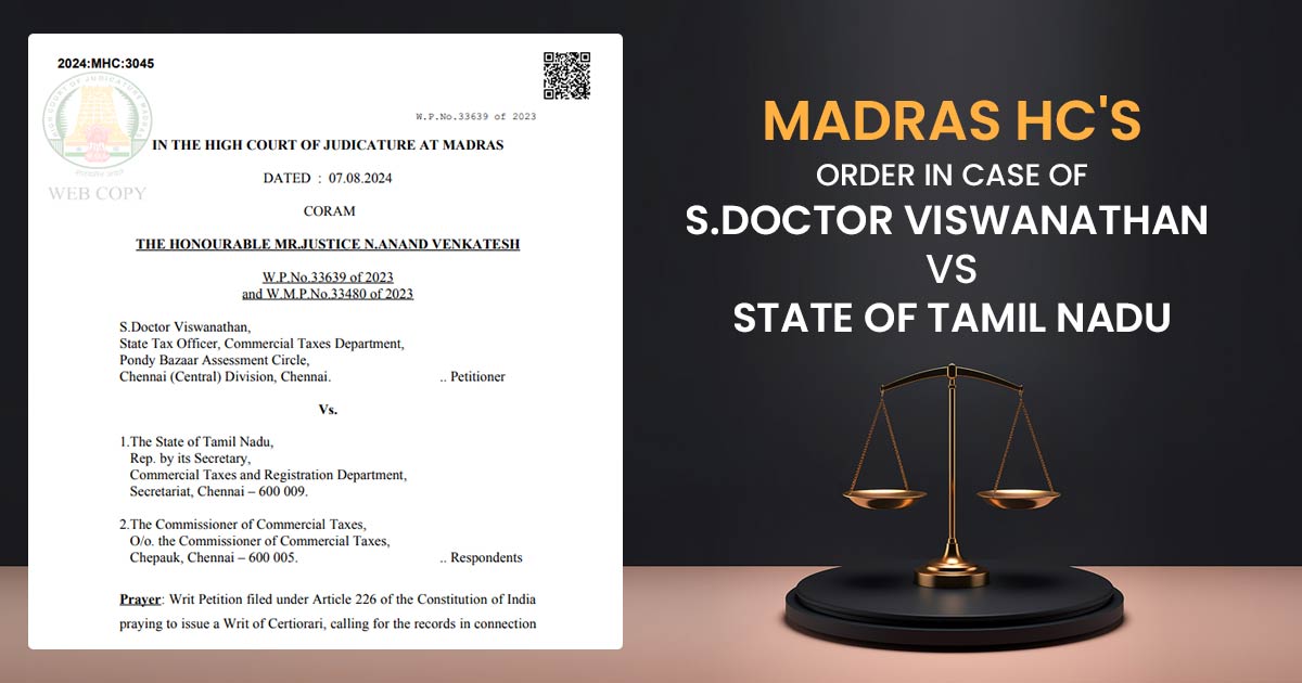 Madras HC's Order In Case of S.Doctor Viswanathan Vs State of Tamil Nadu