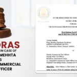 Madras HC's Order In Case of Veeran Mehhta Vs Deputy Commercial Tax Officer