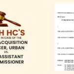 P&H HC's Order in Case of The land Acquisition Officer, Urban Estate Vs. The Assistant Commissioner of Income Tax