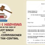 Punjab & Haryana HC's Order In The Case Of Harjot Singh V/S Principal Commissioner Income Tax-Central