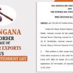 Telangana HC's Order in Case of M/S. T S R Exports Vs The Superintendent GST